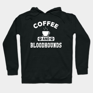 Bloodhound dog - coffee and bloodhound Hoodie